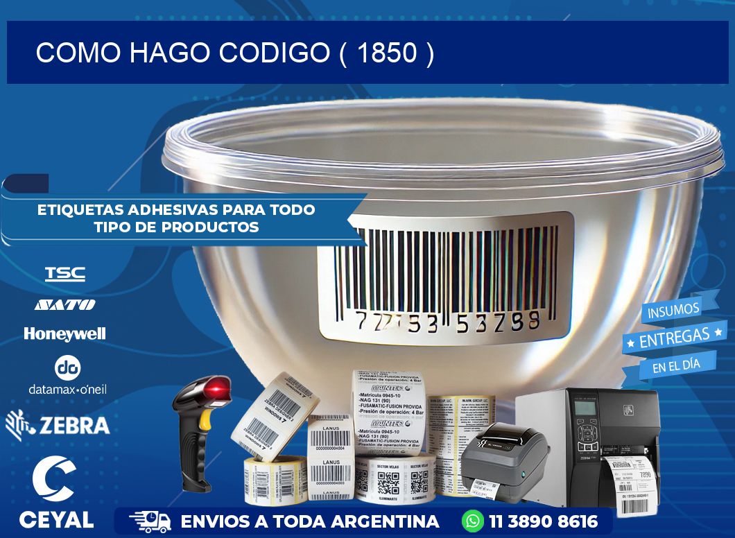 COMO HAGO CODIGO ( 1850 )