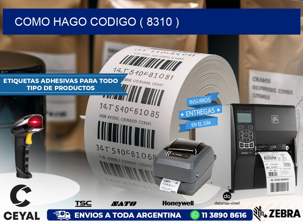 COMO HAGO CODIGO ( 8310 )