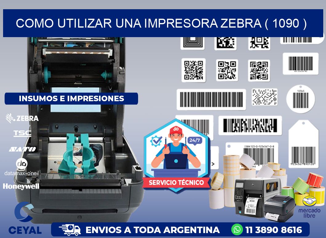 COMO UTILIZAR UNA IMPRESORA ZEBRA ( 1090 )