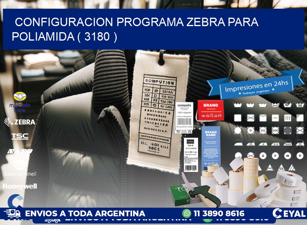 CONFIGURACION PROGRAMA ZEBRA PARA POLIAMIDA ( 3180 )