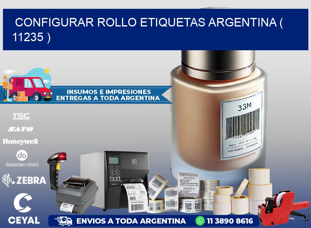 CONFIGURAR ROLLO ETIQUETAS ARGENTINA ( 11235 )