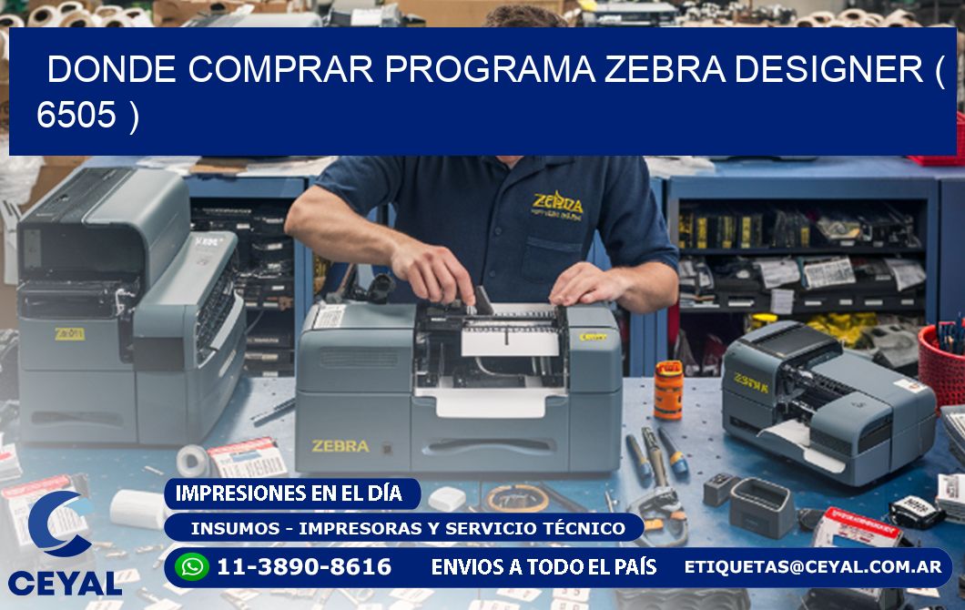 DONDE COMPRAR PROGRAMA ZEBRA DESIGNER ( 6505 )