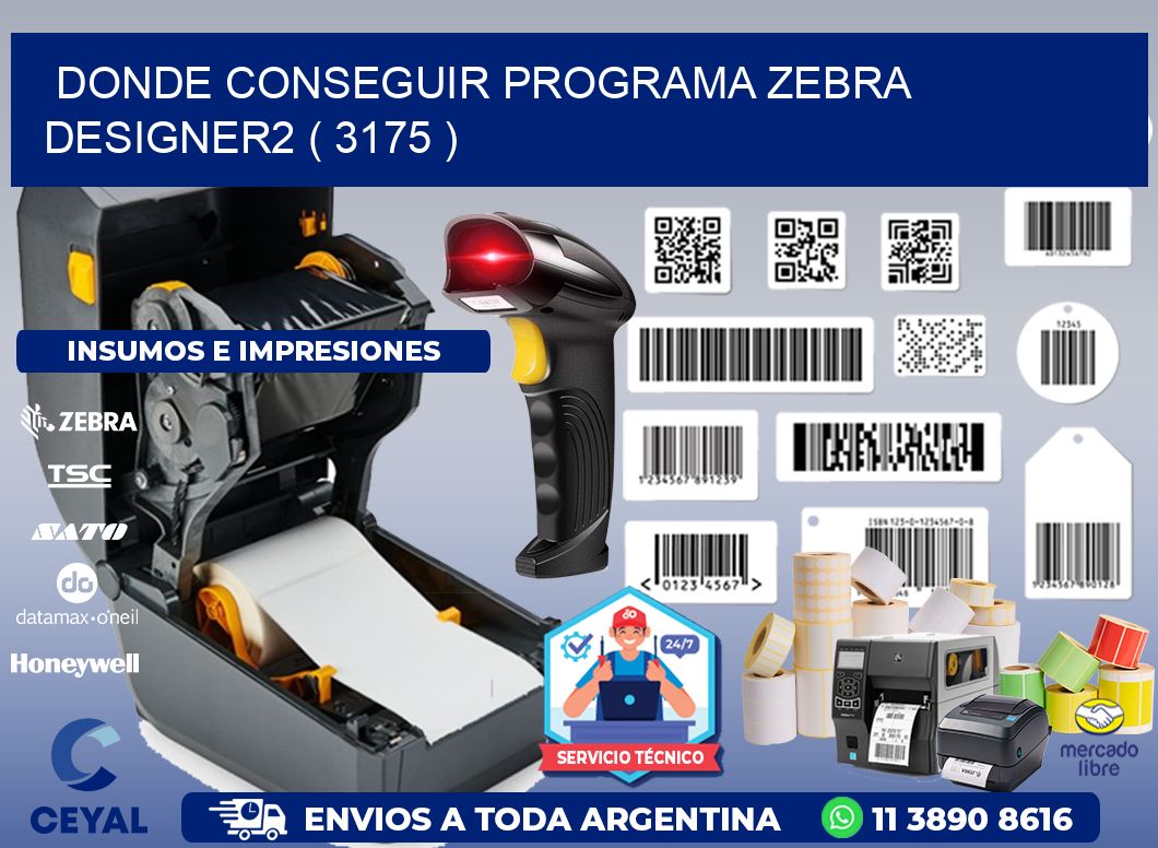 DONDE CONSEGUIR PROGRAMA ZEBRA DESIGNER2 ( 3175 )