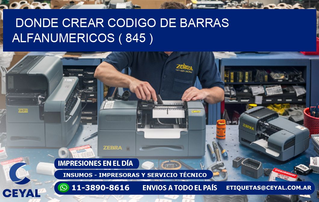 DONDE CREAR CODIGO DE BARRAS ALFANUMERICOS ( 845 )
