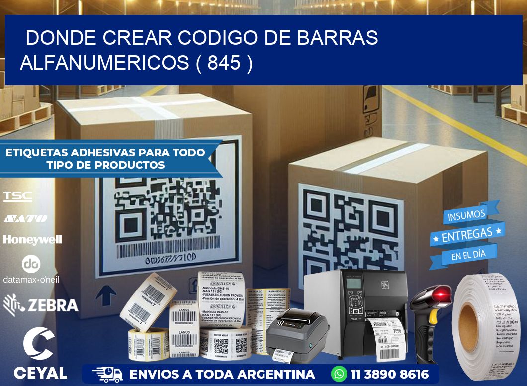 DONDE CREAR CODIGO DE BARRAS ALFANUMERICOS ( 845 )
