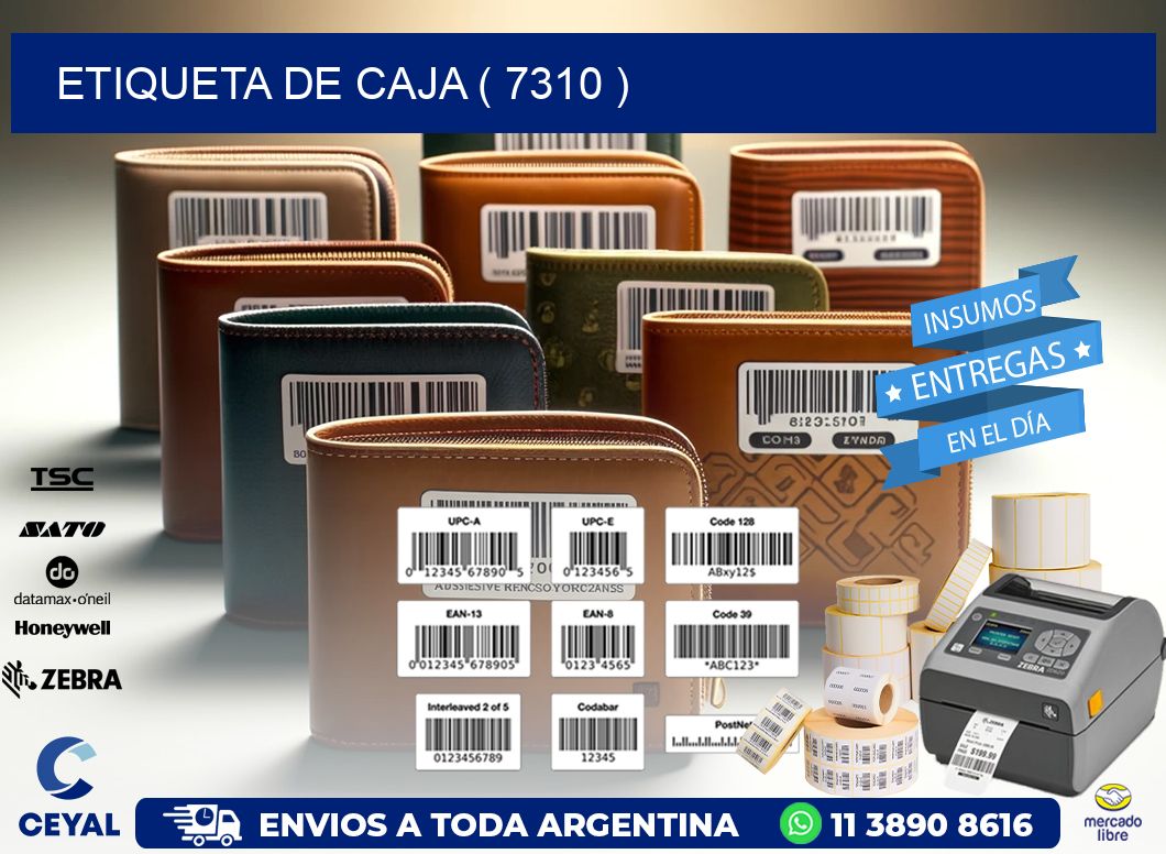 ETIQUETA DE CAJA ( 7310 )