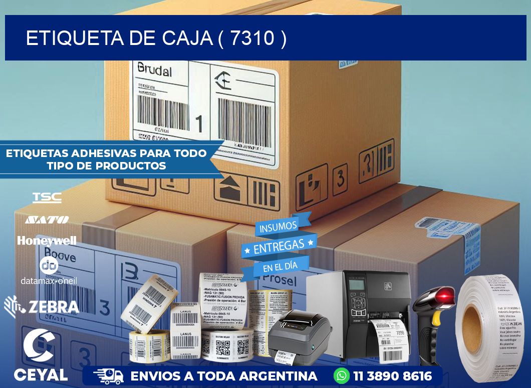 ETIQUETA DE CAJA ( 7310 )