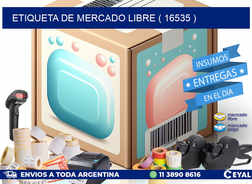ETIQUETA DE MERCADO LIBRE ( 16535 )