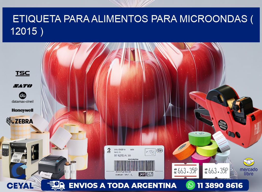ETIQUETA PARA ALIMENTOS PARA MICROONDAS ( 12015 )