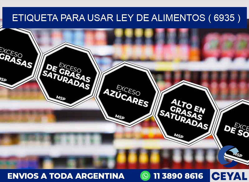 ETIQUETA PARA USAR LEY DE ALIMENTOS ( 6935 )
