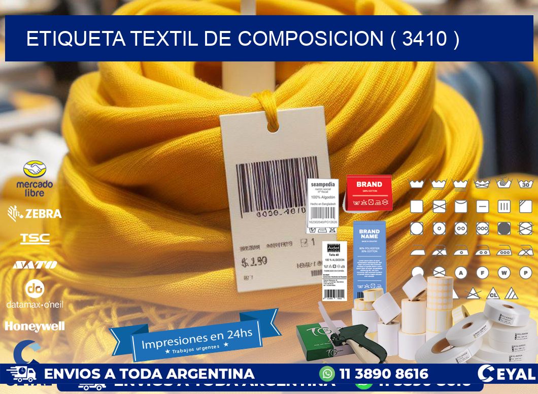 ETIQUETA TEXTIL DE COMPOSICION ( 3410 )