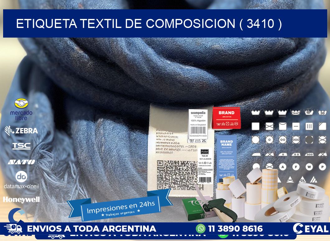 ETIQUETA TEXTIL DE COMPOSICION ( 3410 )