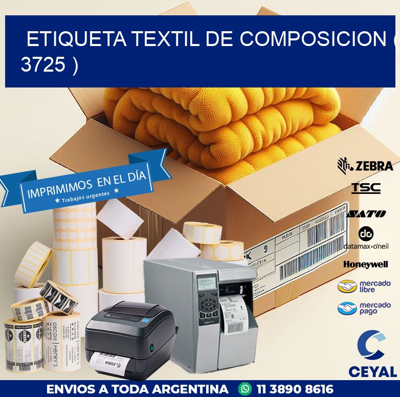 ETIQUETA TEXTIL DE COMPOSICION ( 3725 )