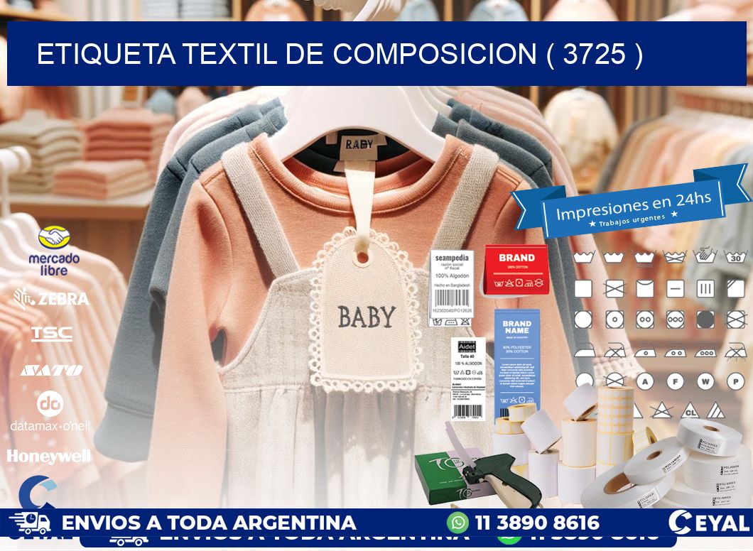 ETIQUETA TEXTIL DE COMPOSICION ( 3725 )