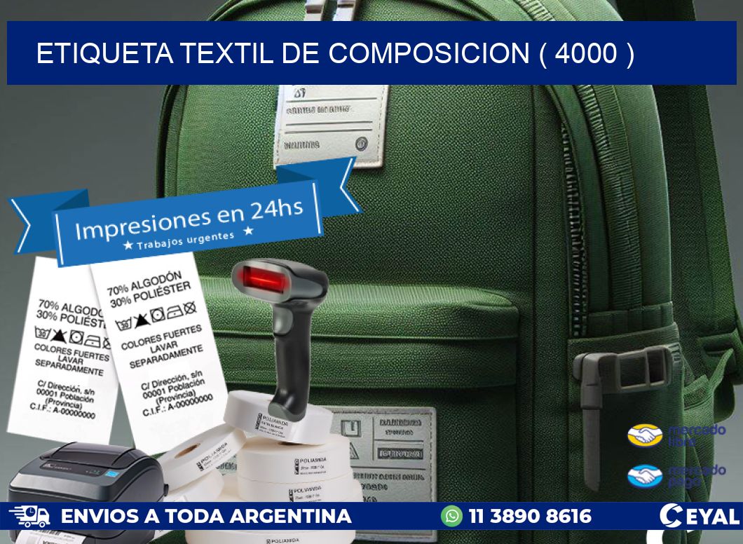 ETIQUETA TEXTIL DE COMPOSICION ( 4000 )