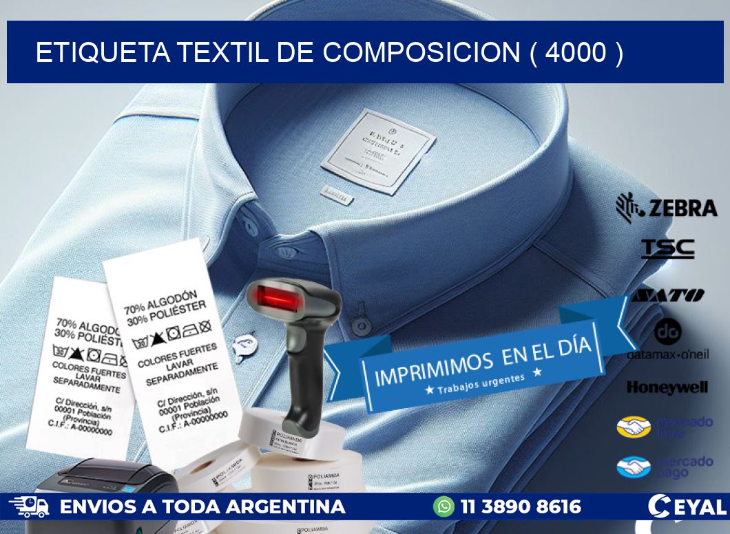 ETIQUETA TEXTIL DE COMPOSICION ( 4000 )