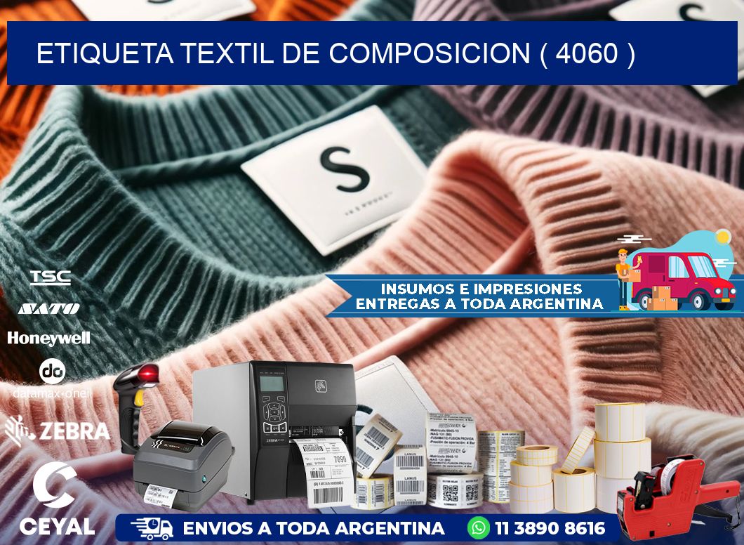 ETIQUETA TEXTIL DE COMPOSICION ( 4060 )