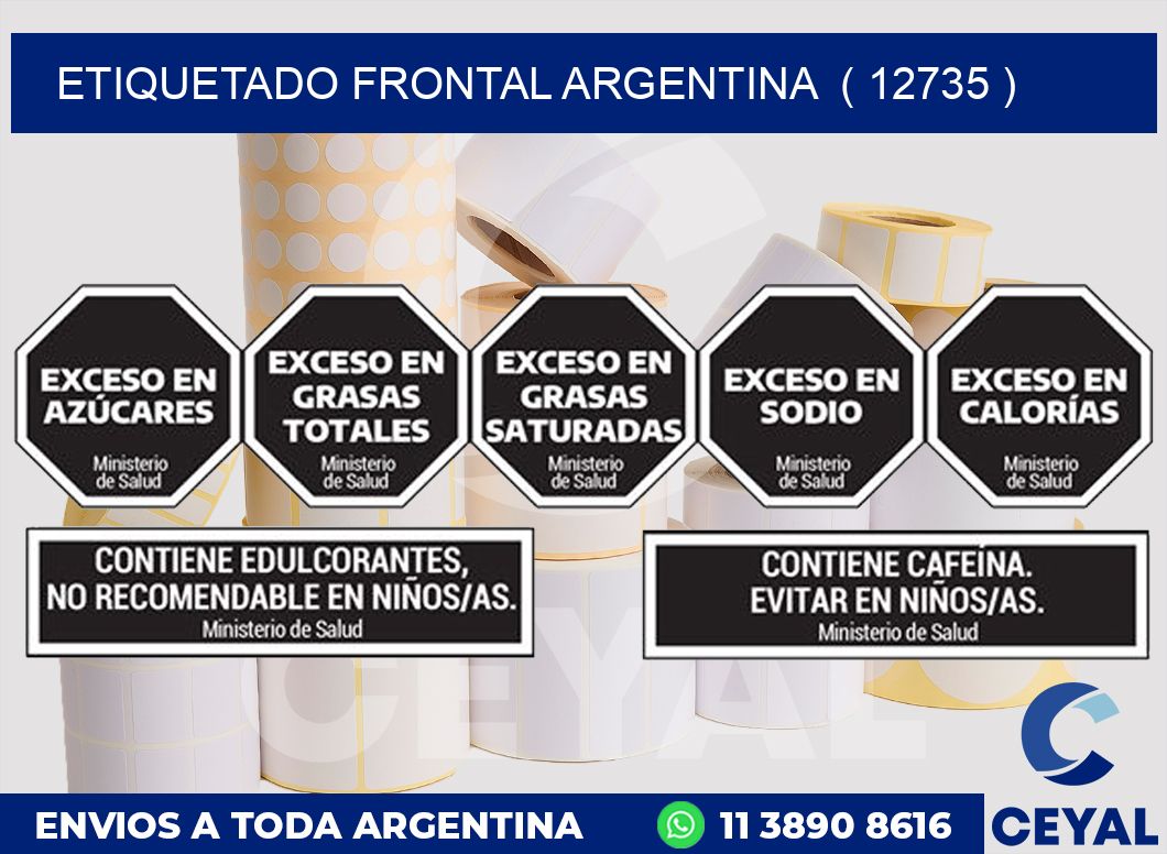 ETIQUETADO FRONTAL ARGENTINA  ( 12735 )