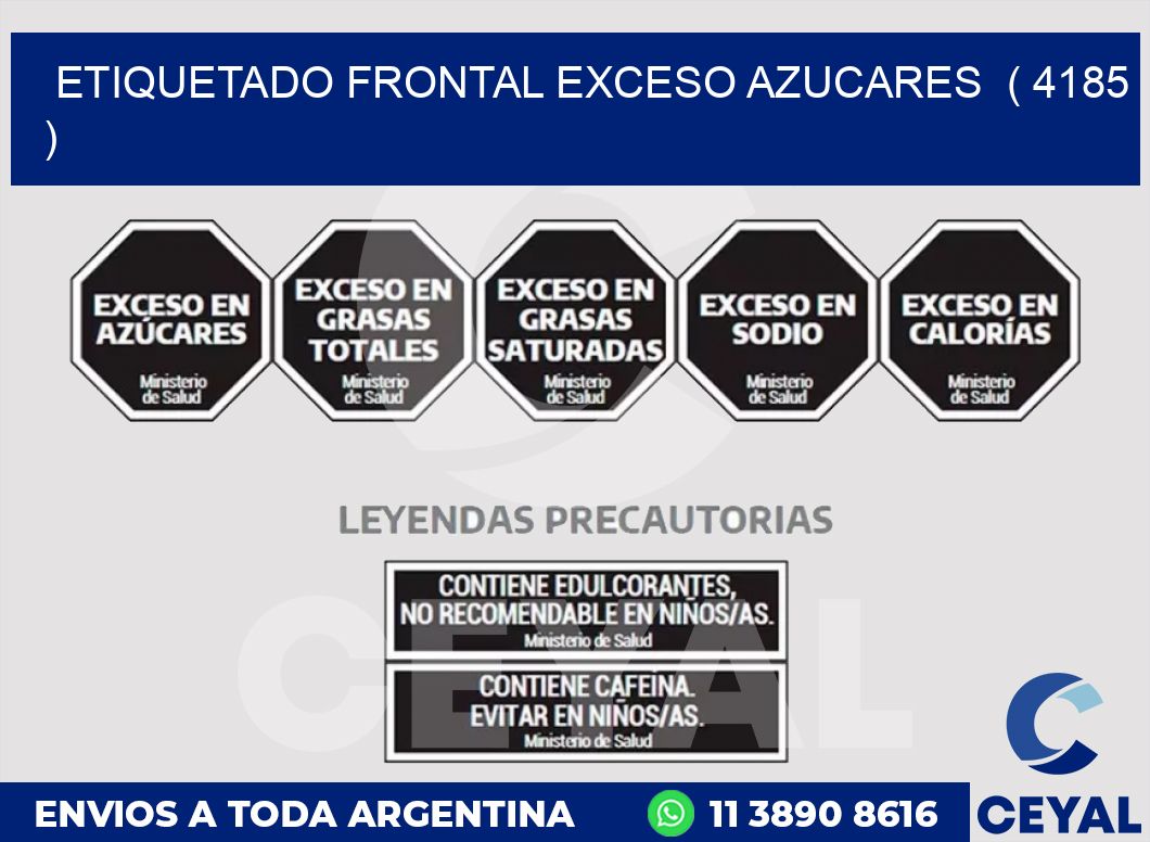 ETIQUETADO FRONTAL EXCESO AZUCARES  ( 4185 )