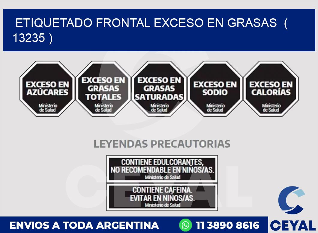 ETIQUETADO FRONTAL EXCESO EN GRASAS  ( 13235 )