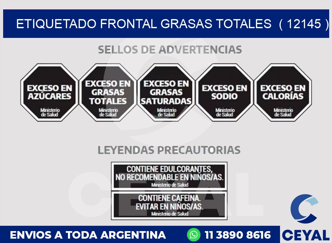 ETIQUETADO FRONTAL GRASAS TOTALES  ( 12145 )