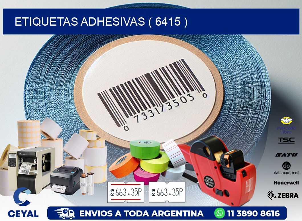 ETIQUETAS ADHESIVAS ( 6415 )