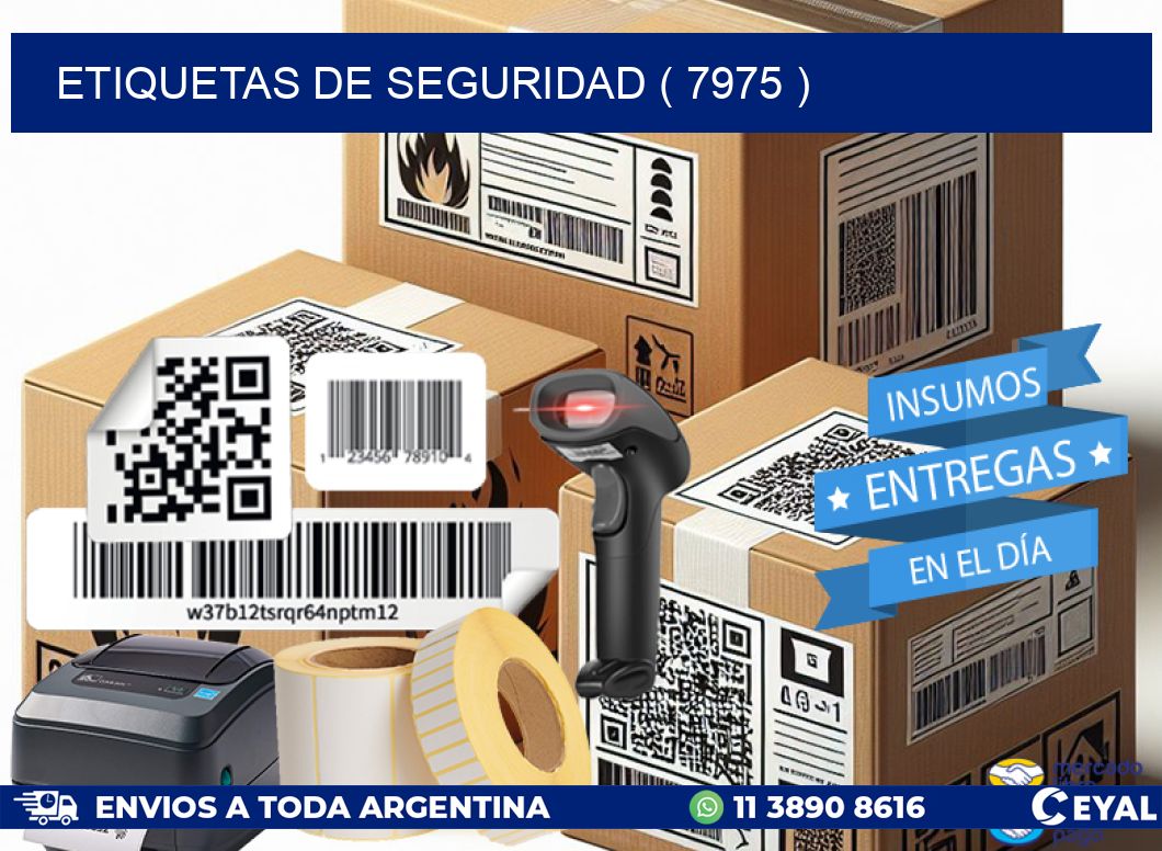 ETIQUETAS DE SEGURIDAD ( 7975 )
