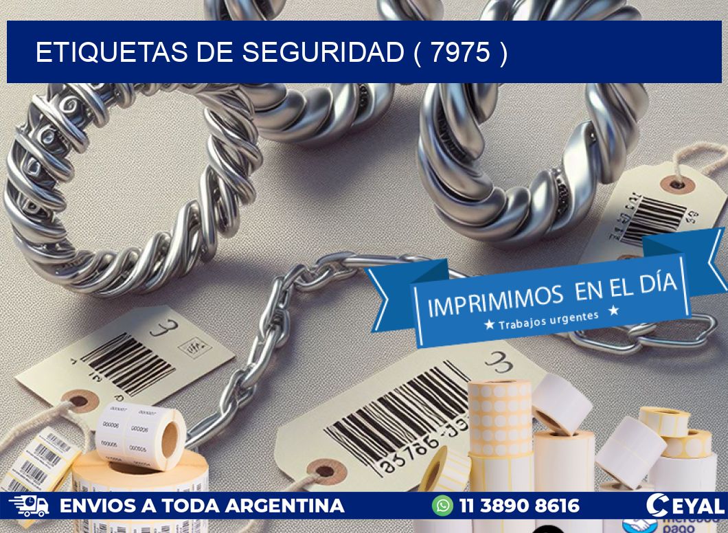 ETIQUETAS DE SEGURIDAD ( 7975 )
