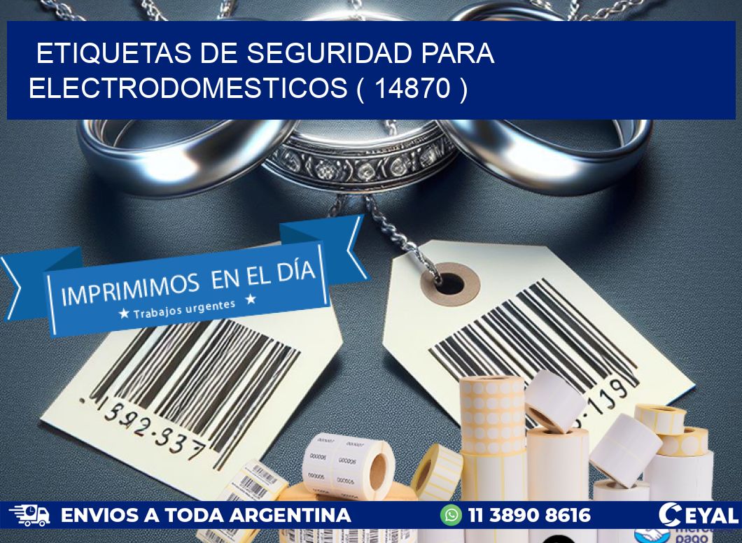 ETIQUETAS DE SEGURIDAD PARA ELECTRODOMESTICOS ( 14870 )