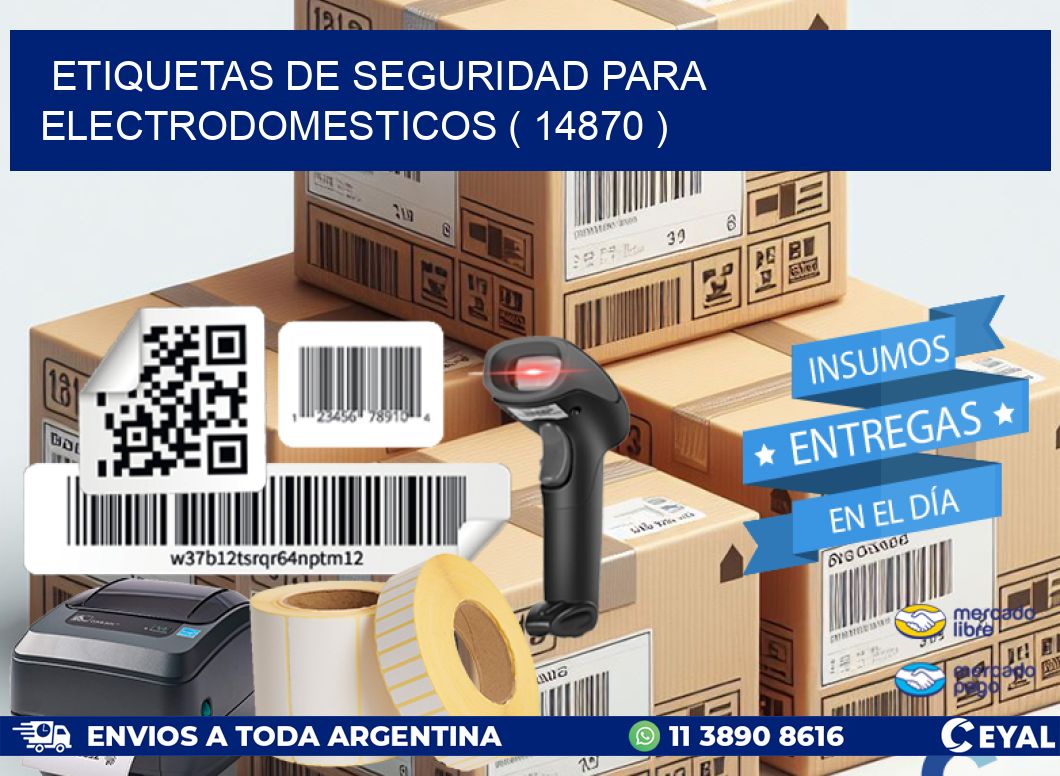 ETIQUETAS DE SEGURIDAD PARA ELECTRODOMESTICOS ( 14870 )