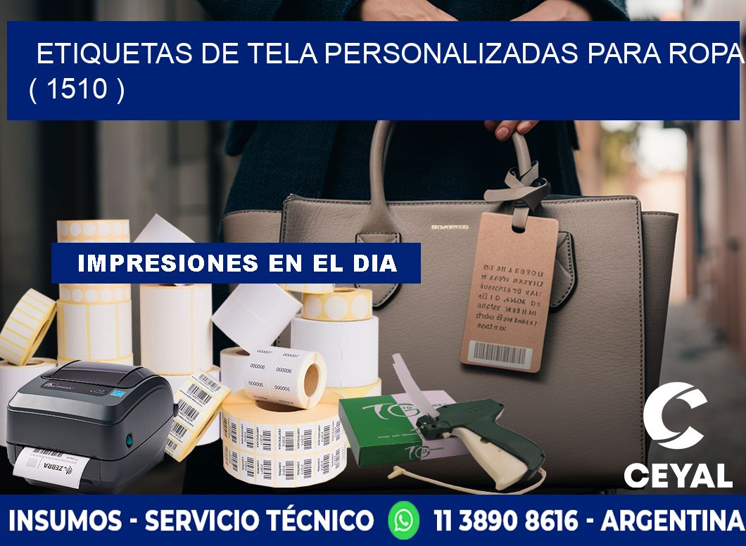 ETIQUETAS DE TELA PERSONALIZADAS PARA ROPA ( 1510 )