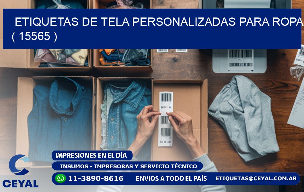 ETIQUETAS DE TELA PERSONALIZADAS PARA ROPA ( 15565 )