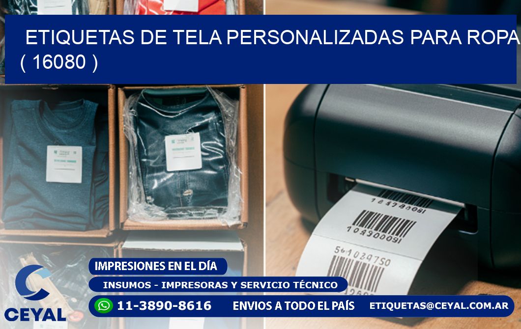ETIQUETAS DE TELA PERSONALIZADAS PARA ROPA ( 16080 )