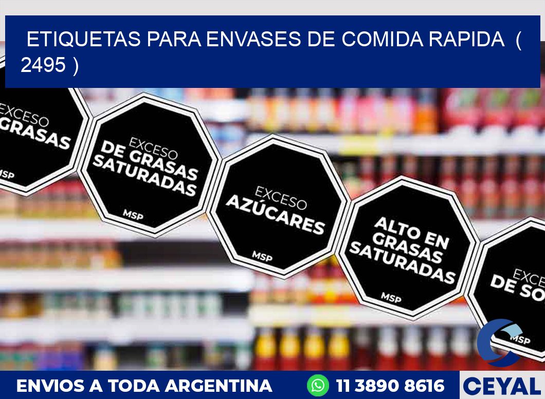 ETIQUETAS PARA ENVASES DE COMIDA RAPIDA ( 2495 )