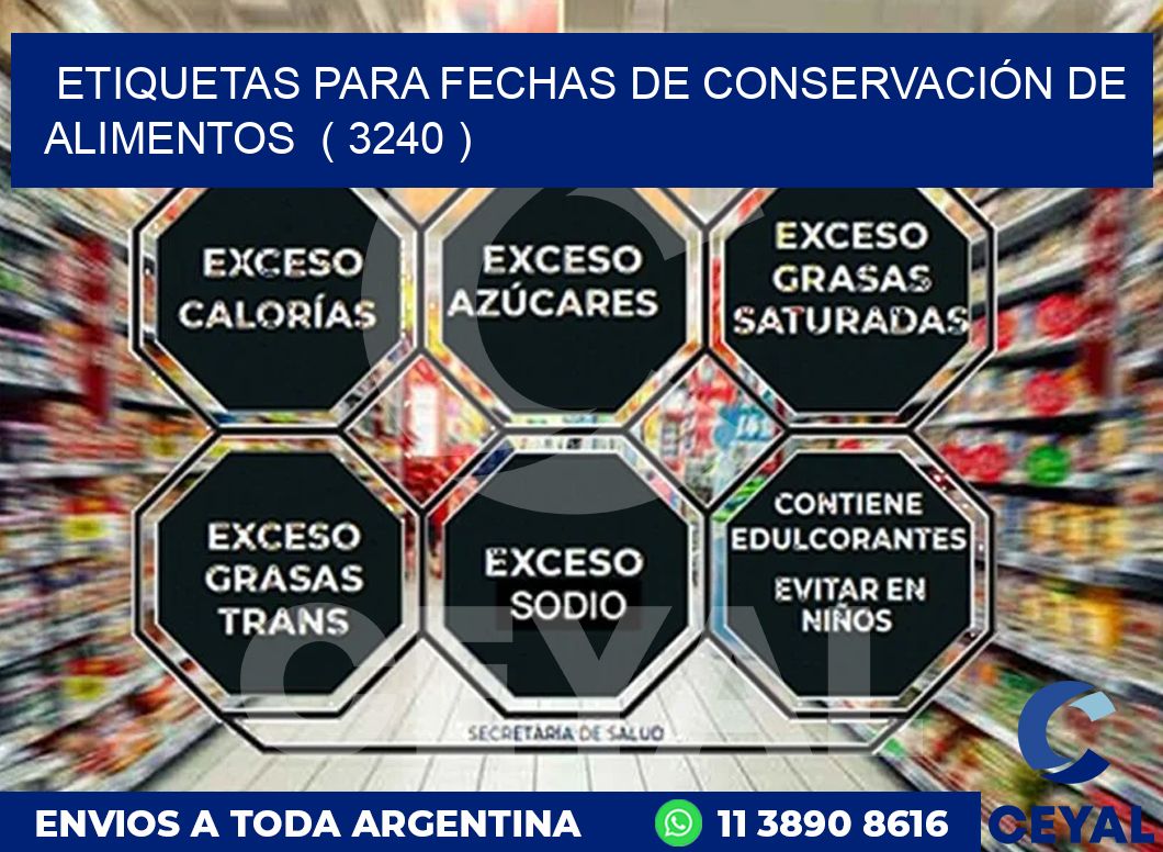 ETIQUETAS PARA FECHAS DE CONSERVACIÓN DE ALIMENTOS ( 3240 )