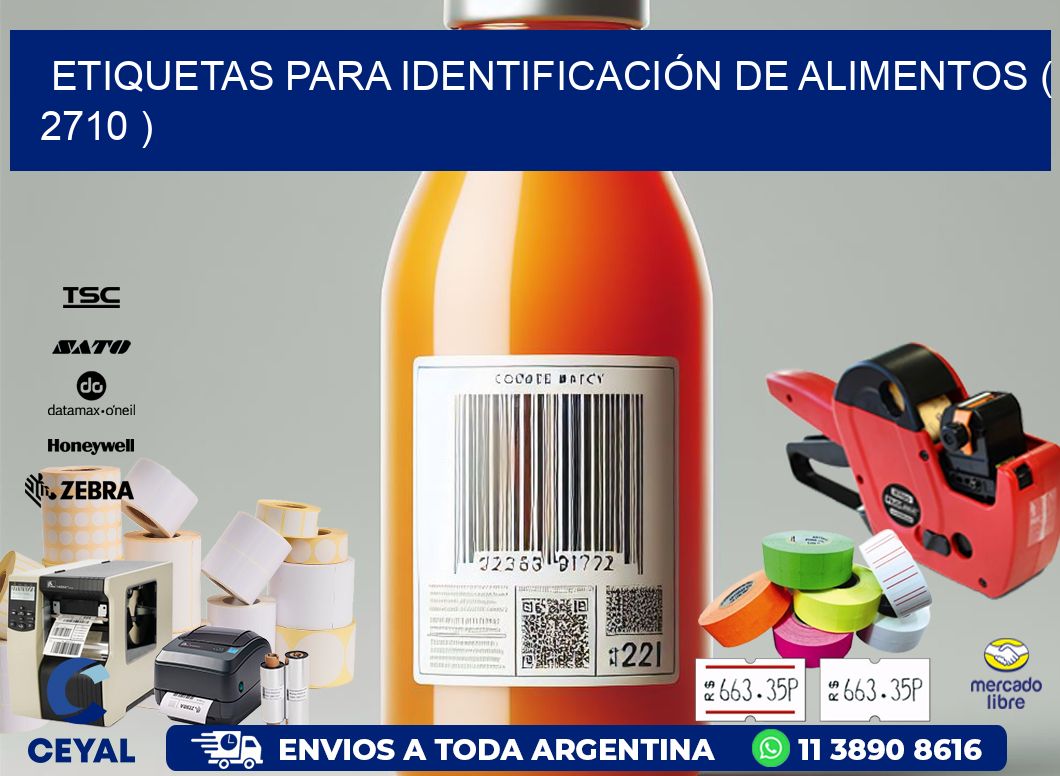 ETIQUETAS PARA IDENTIFICACIÓN DE ALIMENTOS ( 2710 )