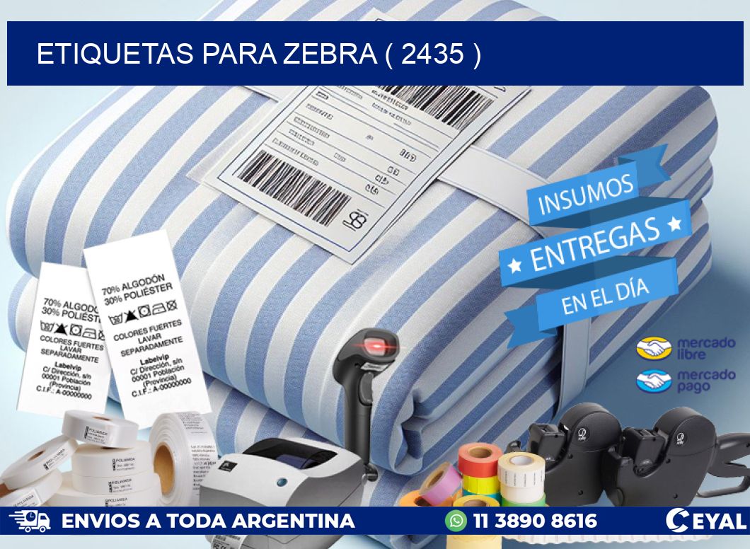 ETIQUETAS PARA ZEBRA ( 2435 )