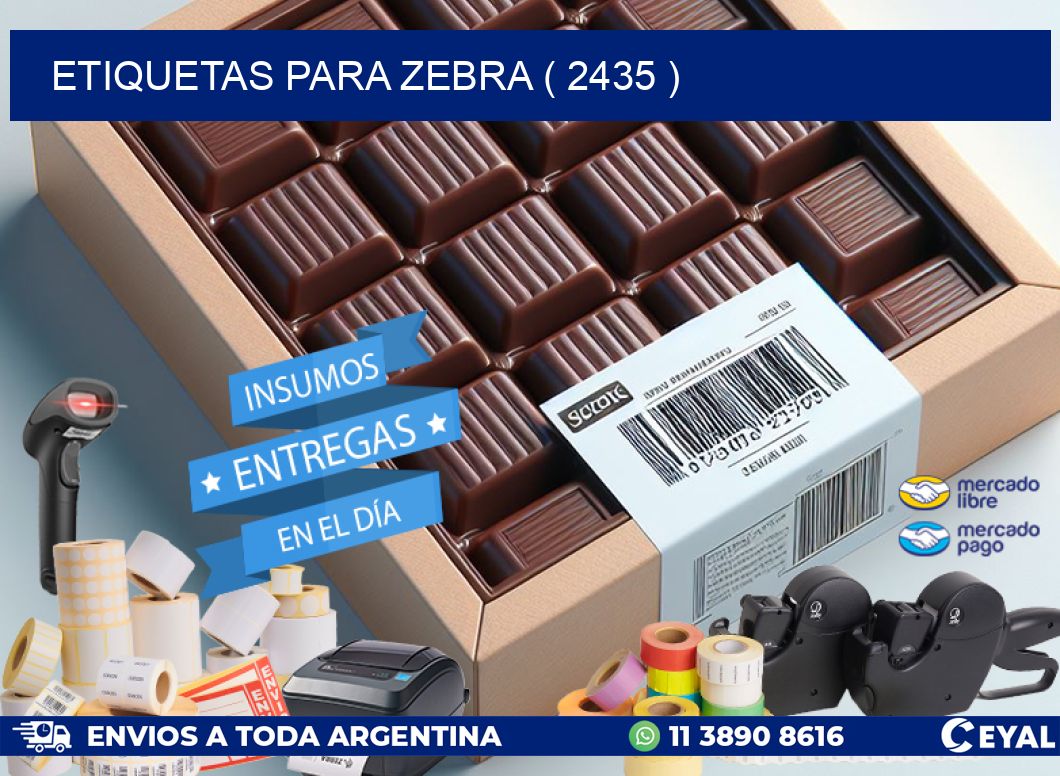 ETIQUETAS PARA ZEBRA ( 2435 )
