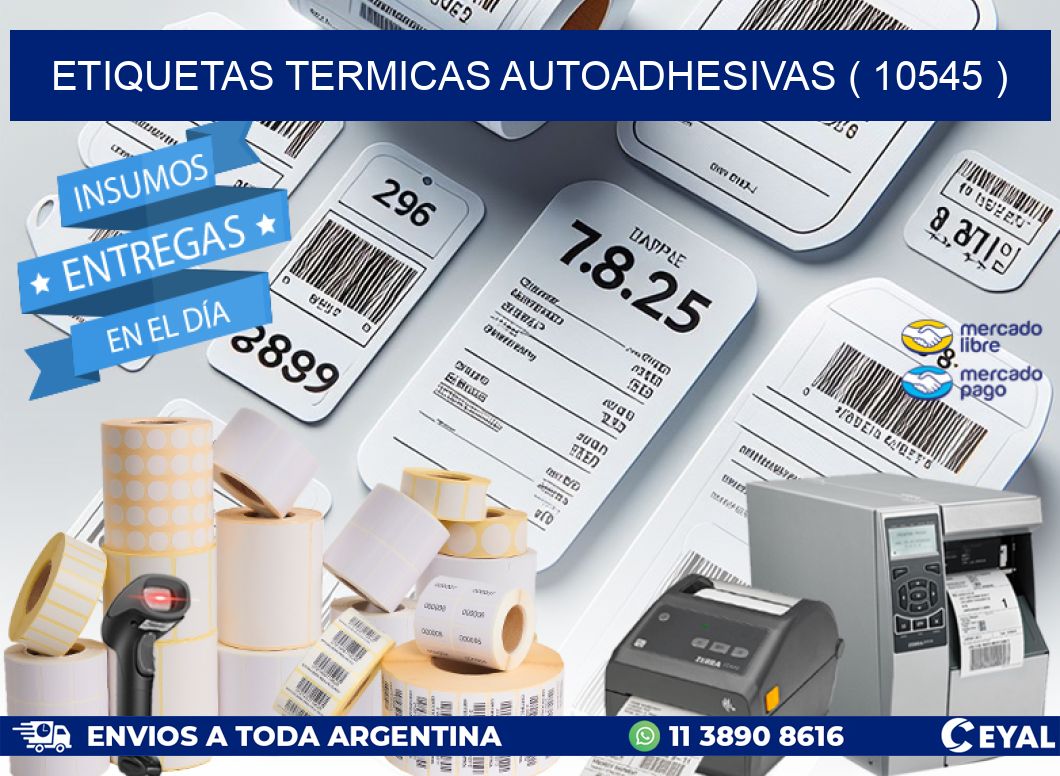 ETIQUETAS TERMICAS AUTOADHESIVAS ( 10545 )
