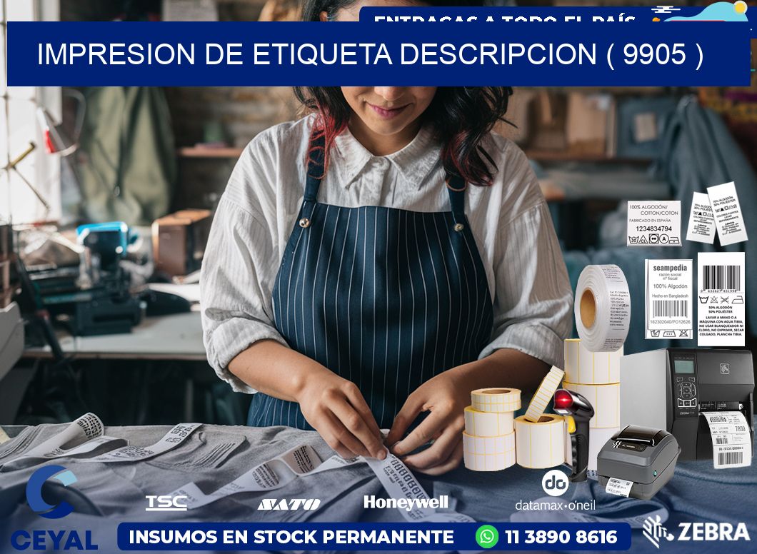 IMPRESION DE ETIQUETA DESCRIPCION ( 9905 )