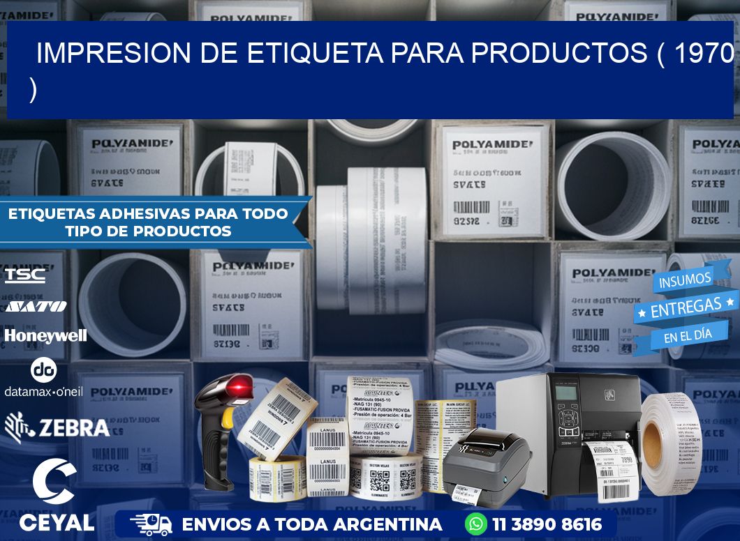 IMPRESION DE ETIQUETA PARA PRODUCTOS ( 1970 )