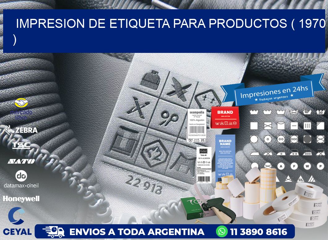 IMPRESION DE ETIQUETA PARA PRODUCTOS ( 1970 )