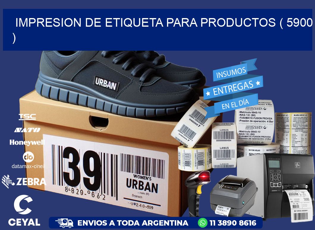 IMPRESION DE ETIQUETA PARA PRODUCTOS ( 5900 )