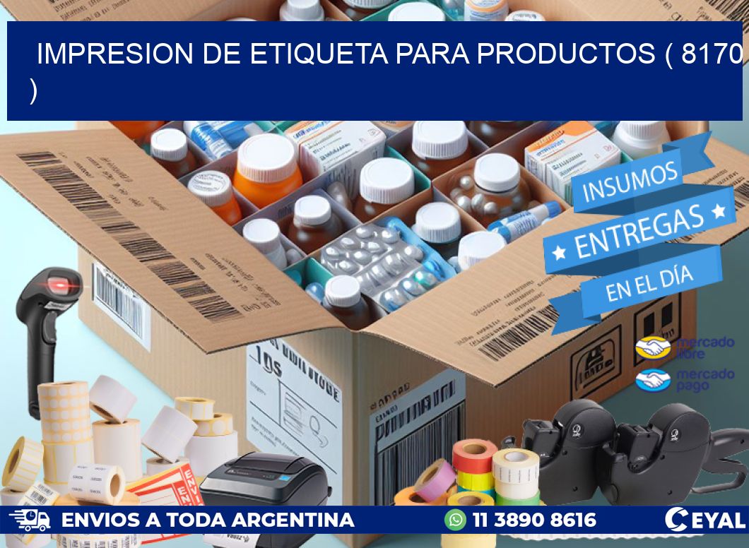 IMPRESION DE ETIQUETA PARA PRODUCTOS ( 8170 )