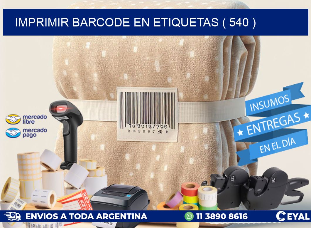 IMPRIMIR BARCODE EN ETIQUETAS ( 540 )