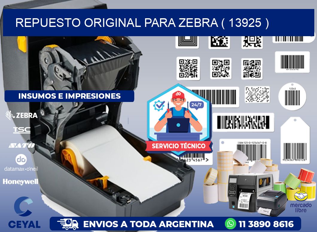 REPUESTO ORIGINAL PARA ZEBRA ( 13925 )