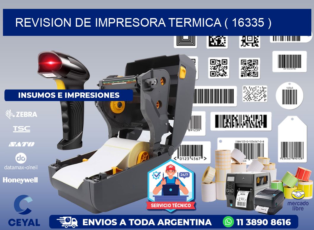 REVISION DE IMPRESORA TERMICA ( 16335 )