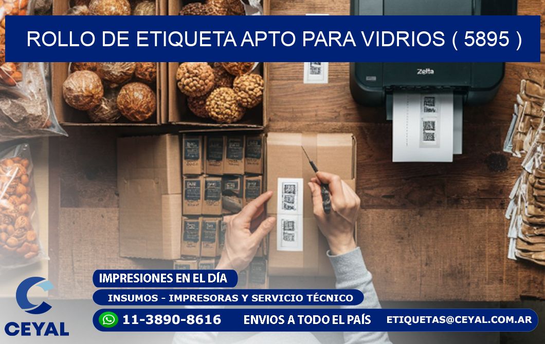 ROLLO DE ETIQUETA APTO PARA VIDRIOS ( 5895 )