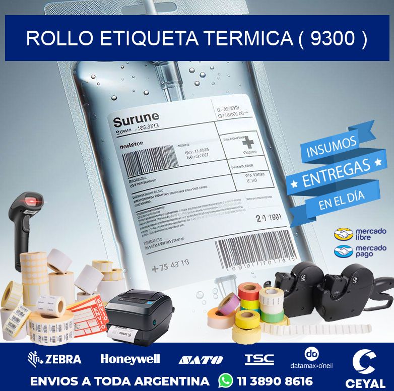 ROLLO ETIQUETA TERMICA ( 9300 )