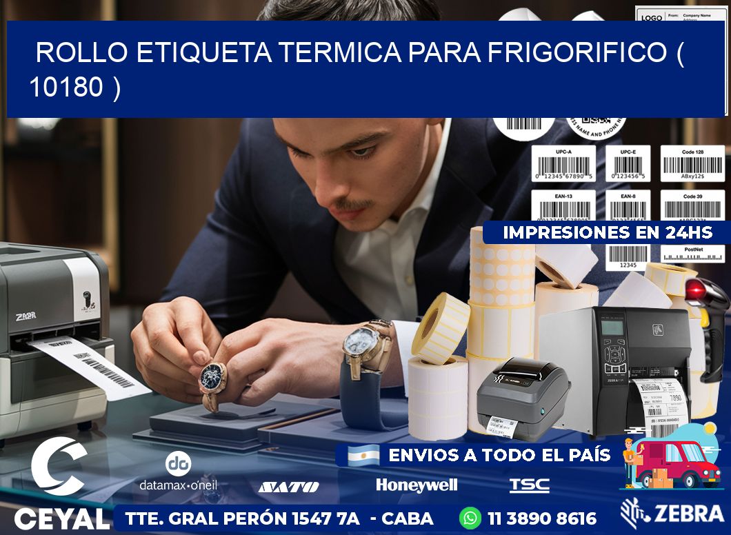 ROLLO ETIQUETA TERMICA PARA FRIGORIFICO ( 10180 )
